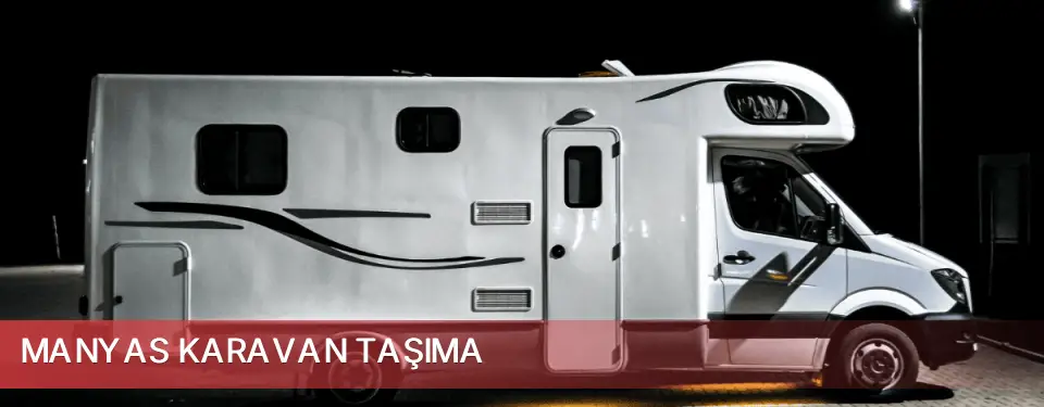 Manyas İlçemi Karavan Taşıma
