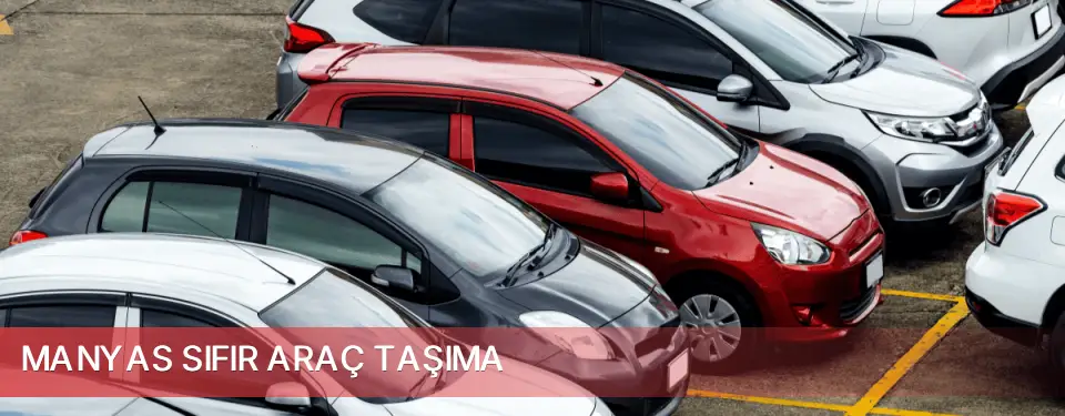 Manyas İlçemi Sıfır Araç Taşıma